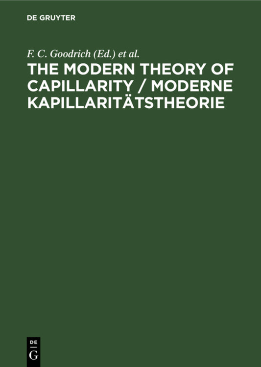 The Modern Theory of Capillarity / Moderne Kapillaritätstheorie