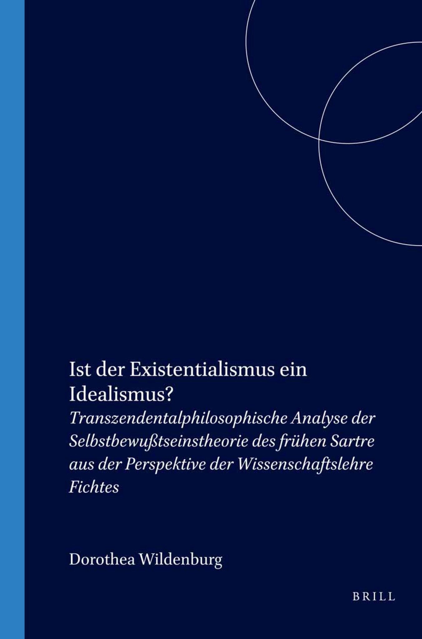 Ist der Existentialismus ein Idealismus?