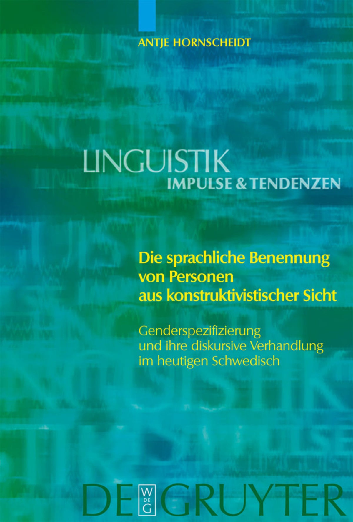 Cover image for Die sprachliche Benennung von Personen aus konstruktivistischer Sicht ISBN 9783110185263