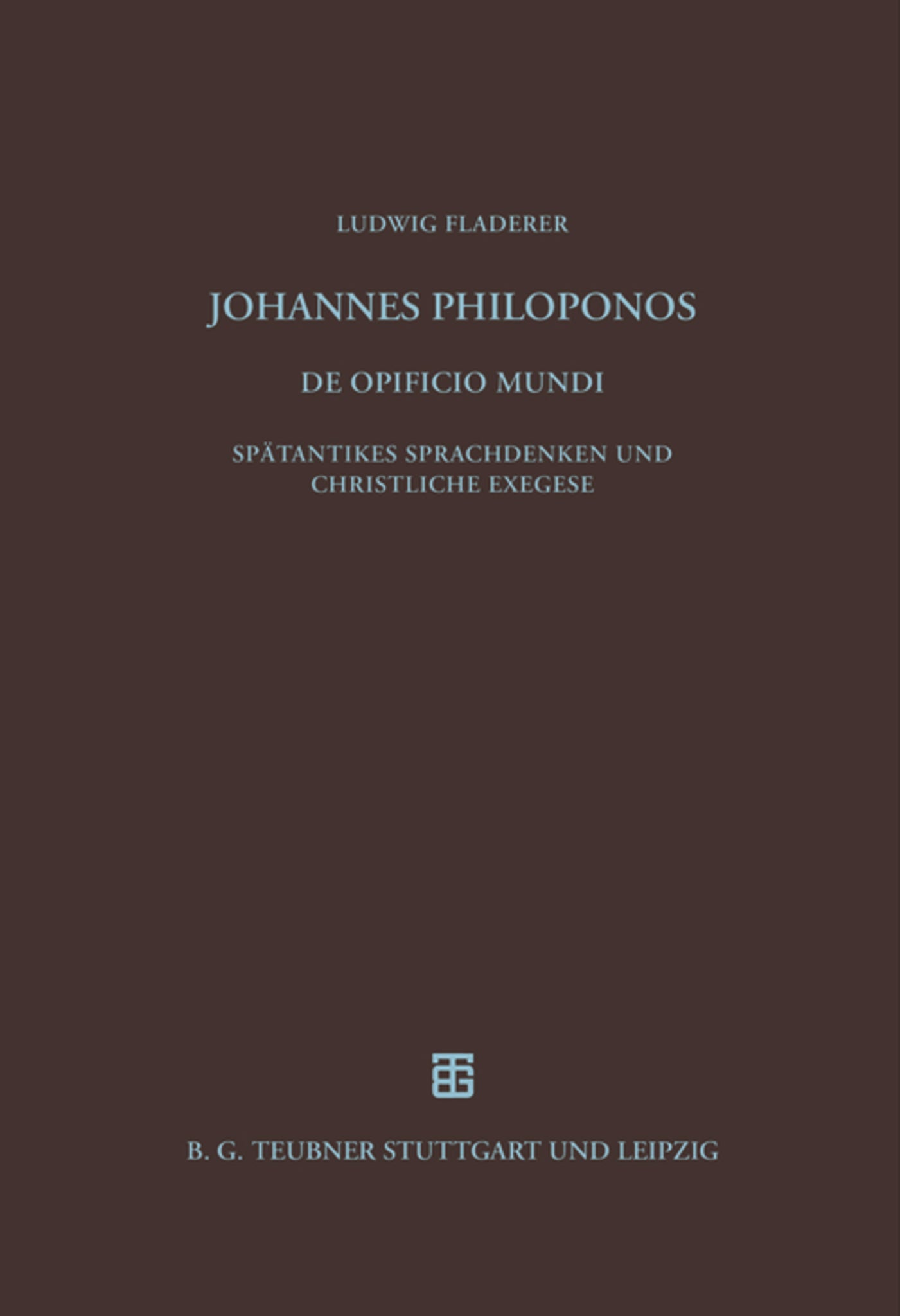 Johannes Philoponos. De opificio mundi