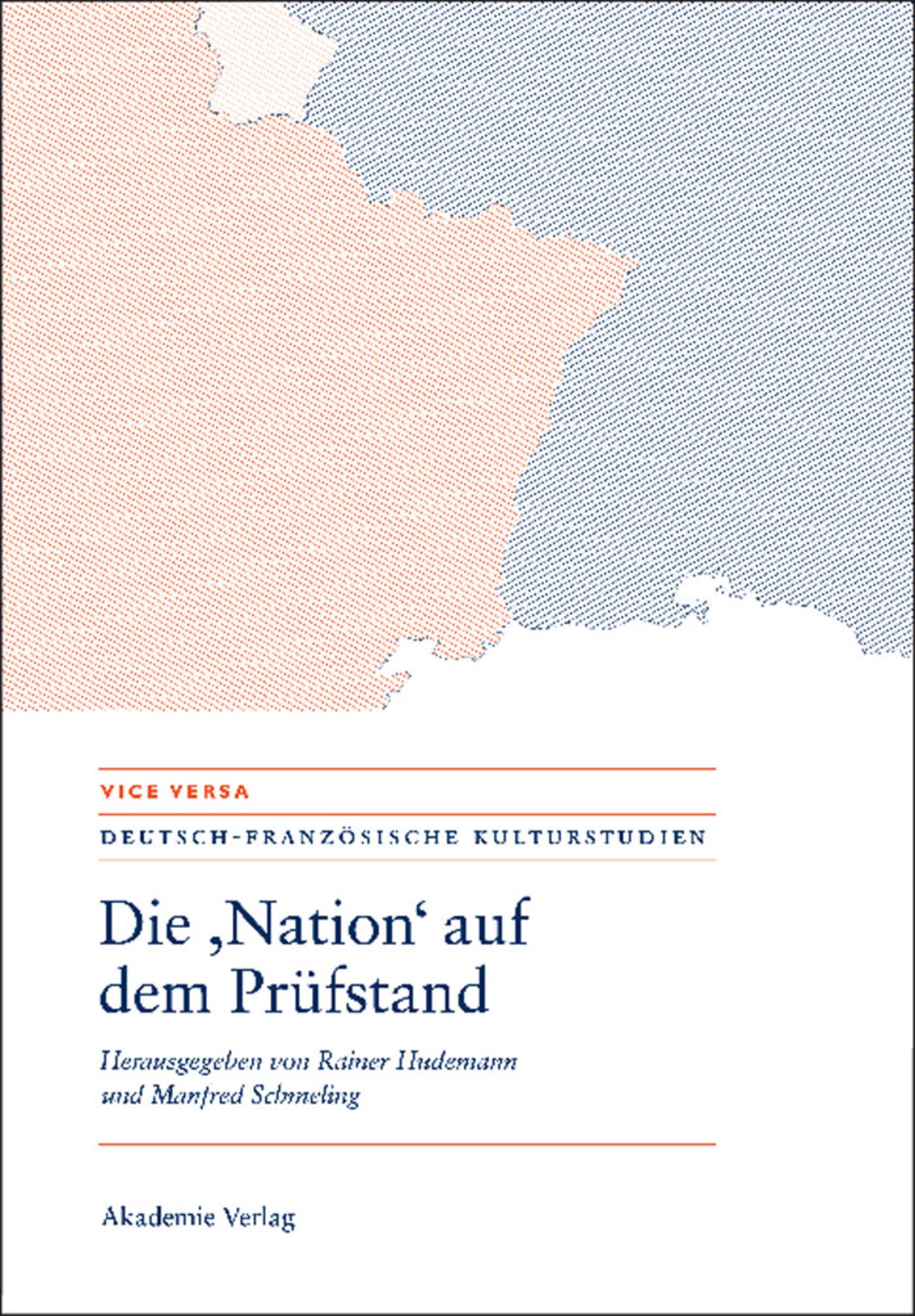 Die "Nation" auf dem Prüfstand/La "Nation" en question/Questioning the "Nation"
