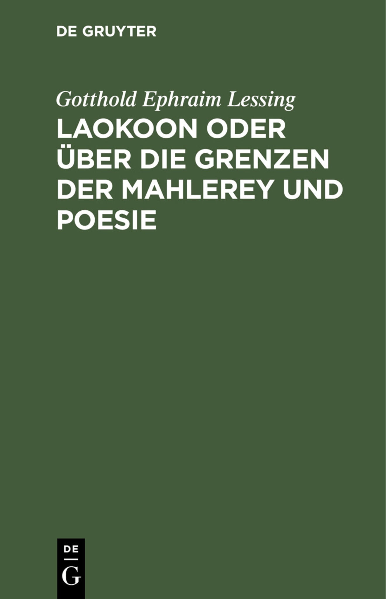 Laokoon oder über die Grenzen der Mahlerey und Poesie