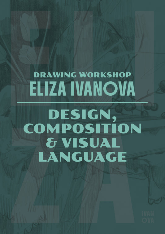 Drawing Workshop with Eliza Ivanova: Composition and Visual Language