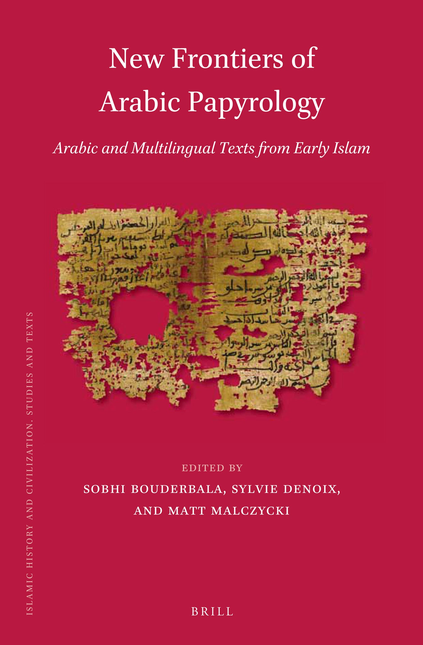 New Frontiers of Arabic Papyrology