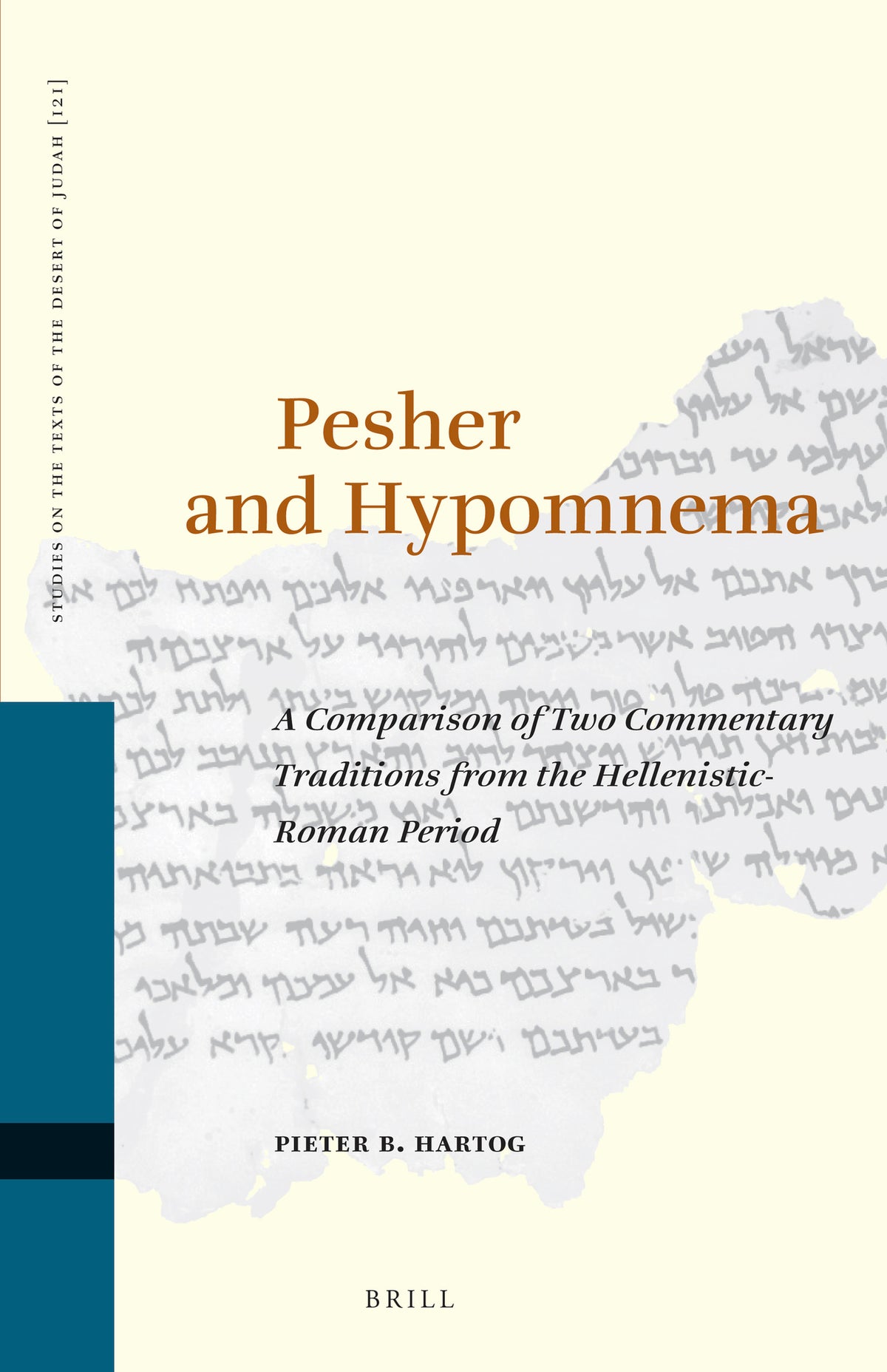 Cover image for Pesher and Hypomnema: A Comparison of Two Commentary Traditions from the Hellenistic-Roman Period ISBN 9789004353541