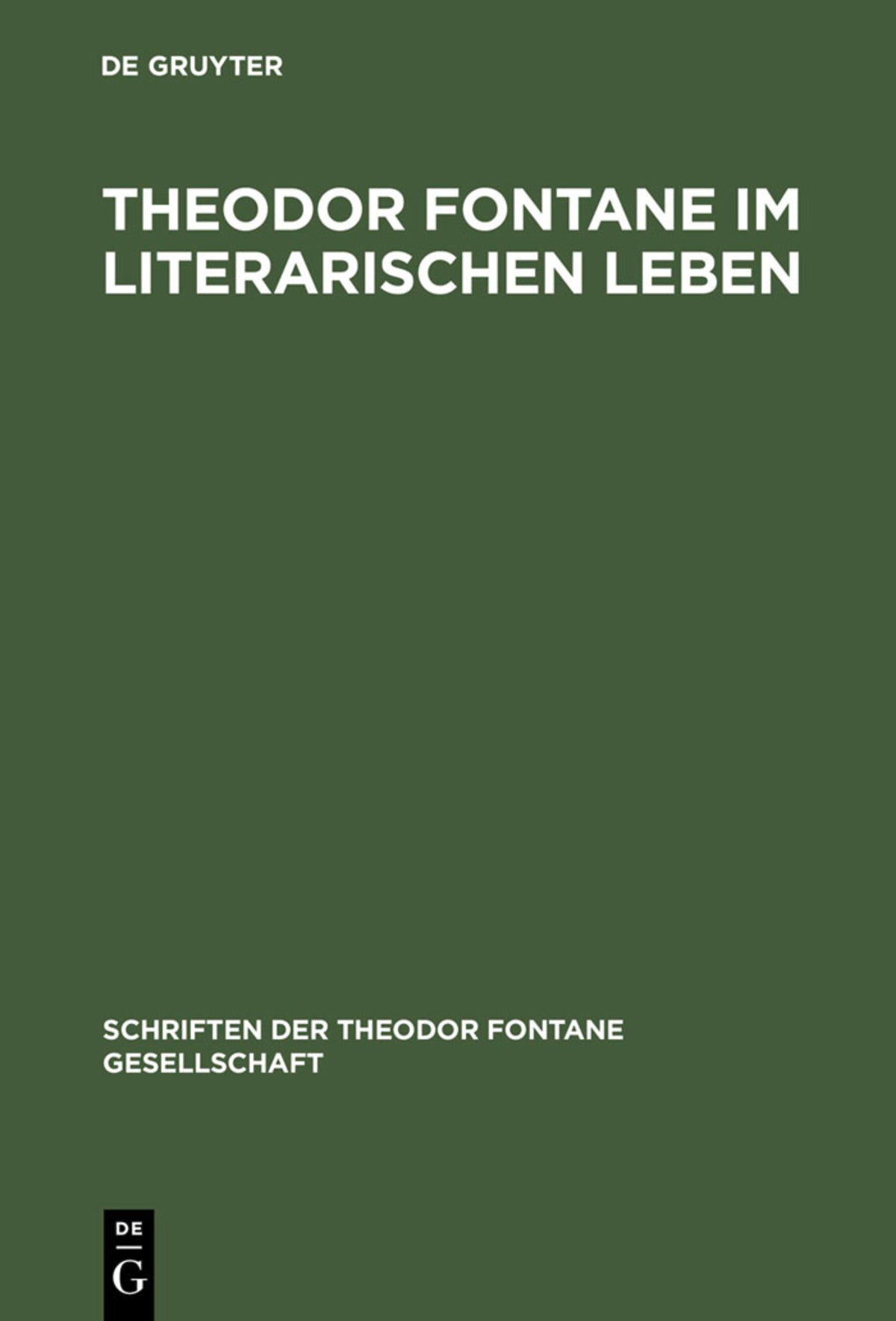 Cover image for Theodor Fontane im literarischen Leben ISBN 9783110162936