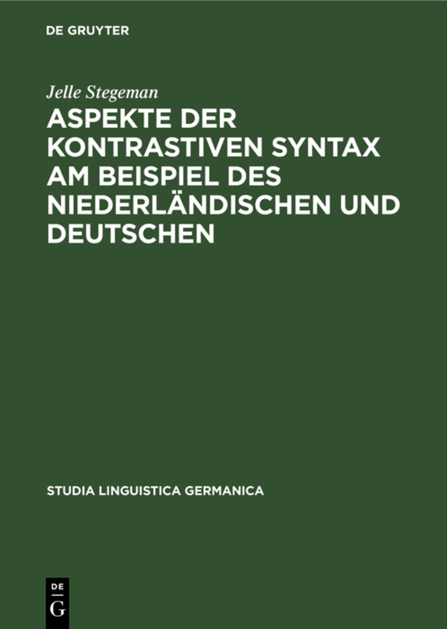 Aspekte der kontrastiven Syntax am Beispiel des Niederländischen und Deutschen
