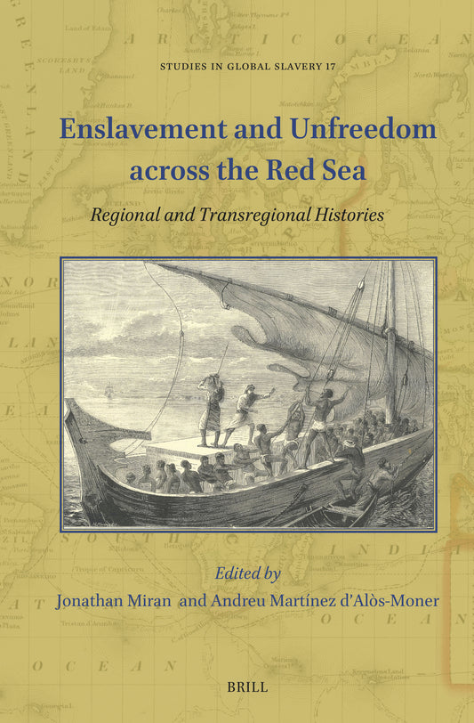 Enslavement and Unfreedom across the Red Sea