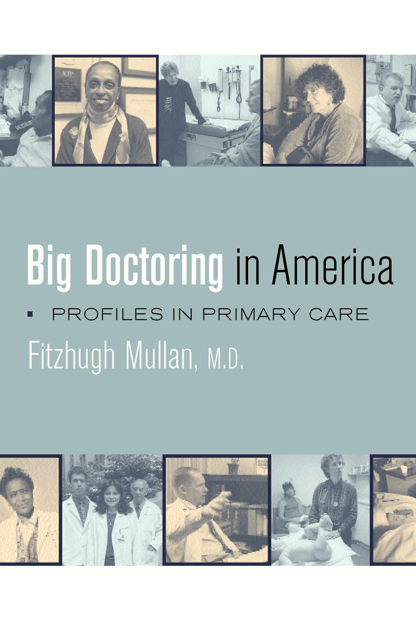 Big Doctoring in America