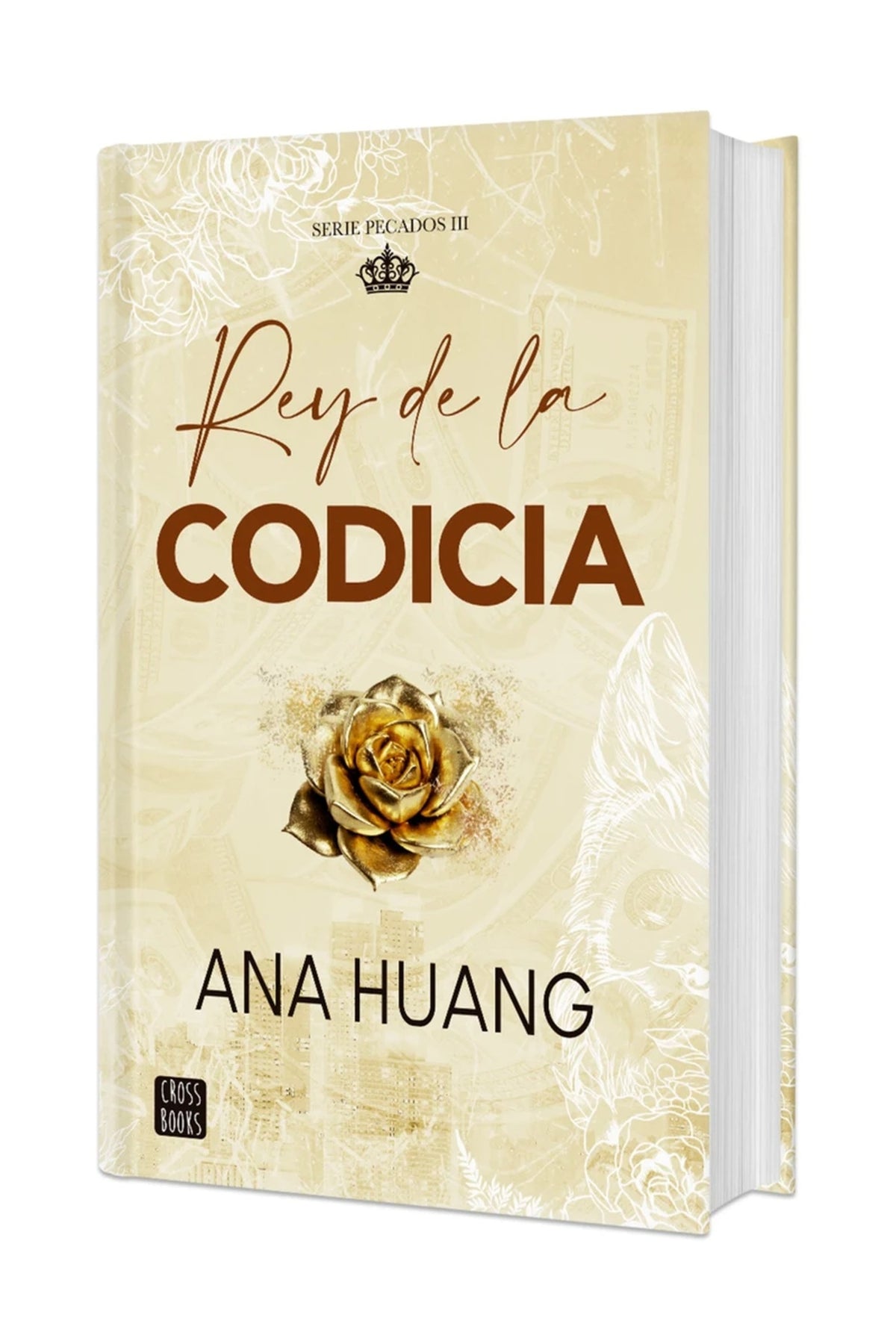 Cover image for Rey de la codicia. Edición Tapa Dura / King of Greed ISBN 9786073946292