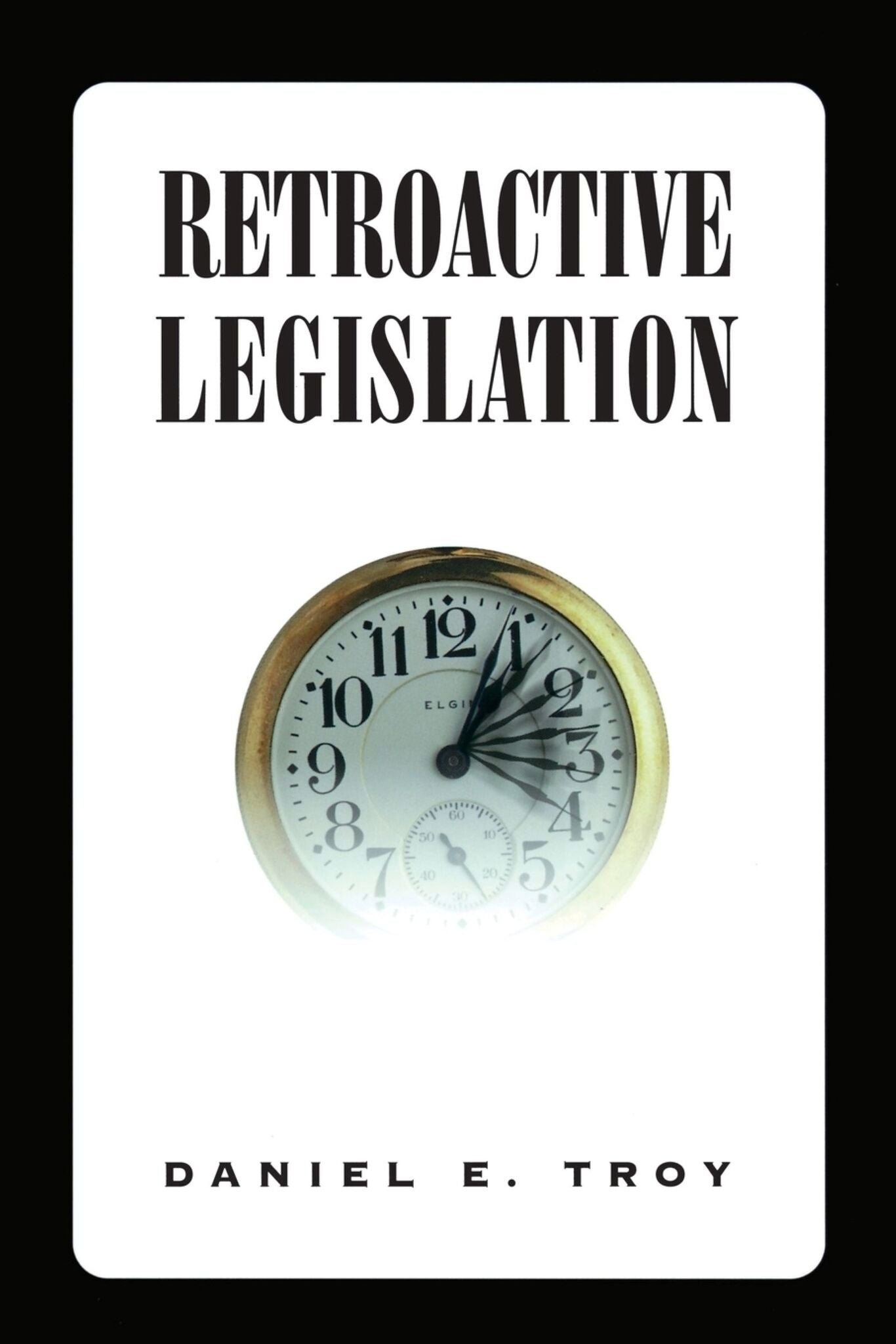 Retroactive Legislation