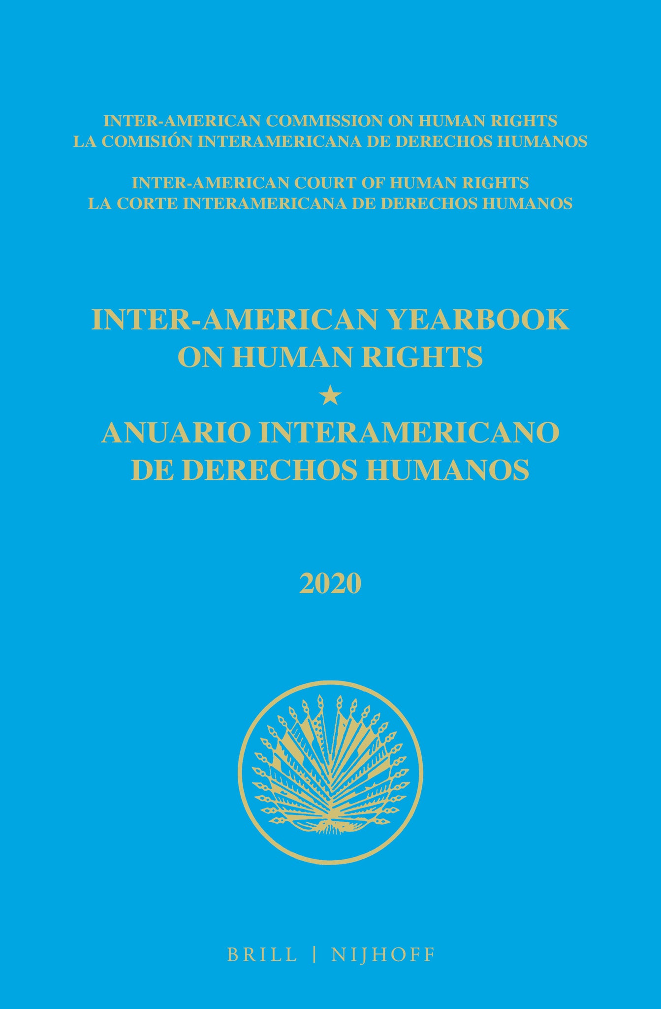 Inter-American Yearbook on Human Rights / Anuario Interamericano de Derechos Humanos, Volume 36 (2020) (VOLUME III)