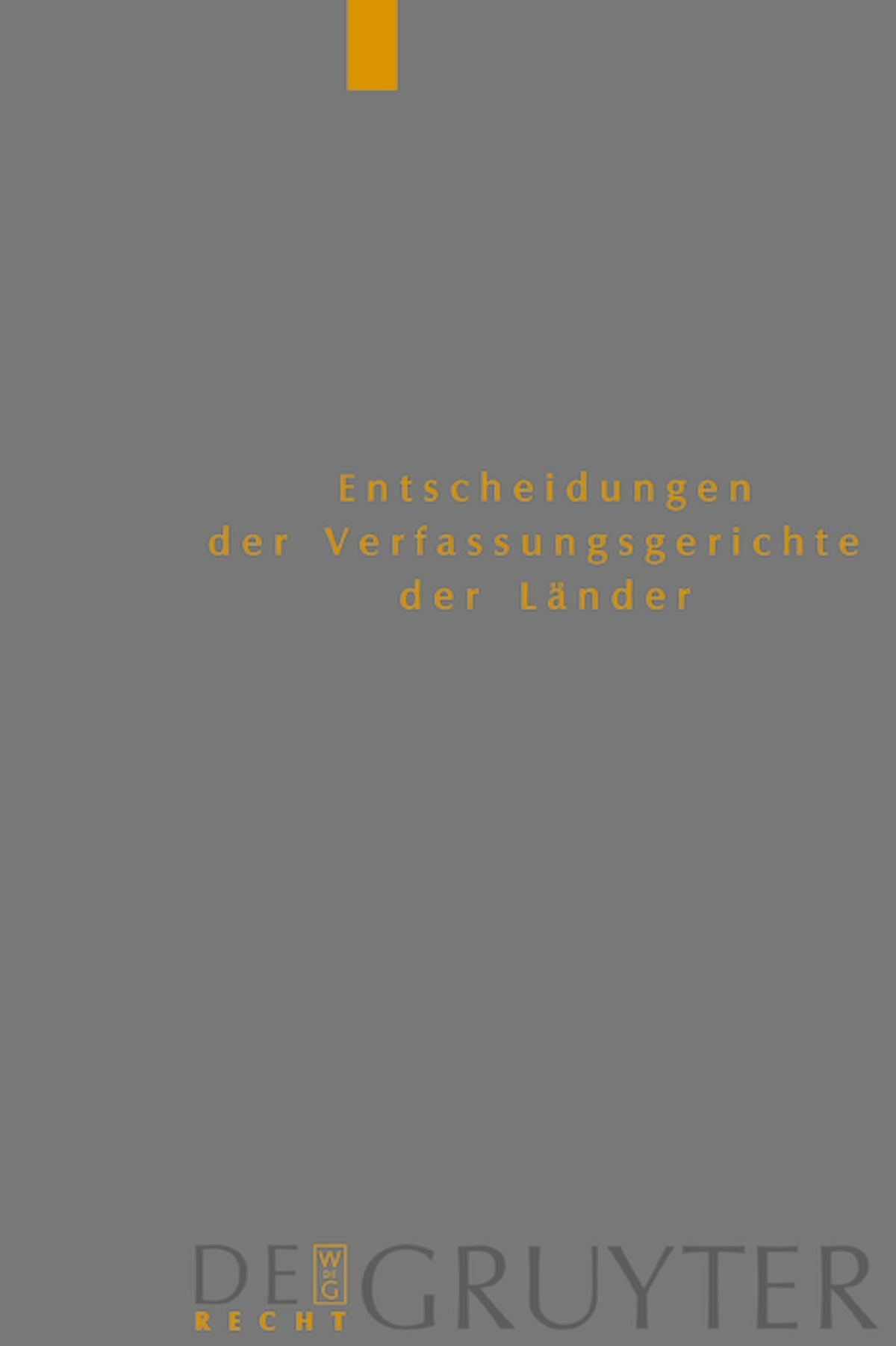 Cover image for Baden-Württemberg, Berlin, Brandenburg, Bremen, Hamburg, Hessen, Mecklenburg-Vorpommern, Niedersachsen, Saarland, Sachsen, Sachsen-Anhalt, Schleswig-Holstein, Thüringen ISBN 9783110276251