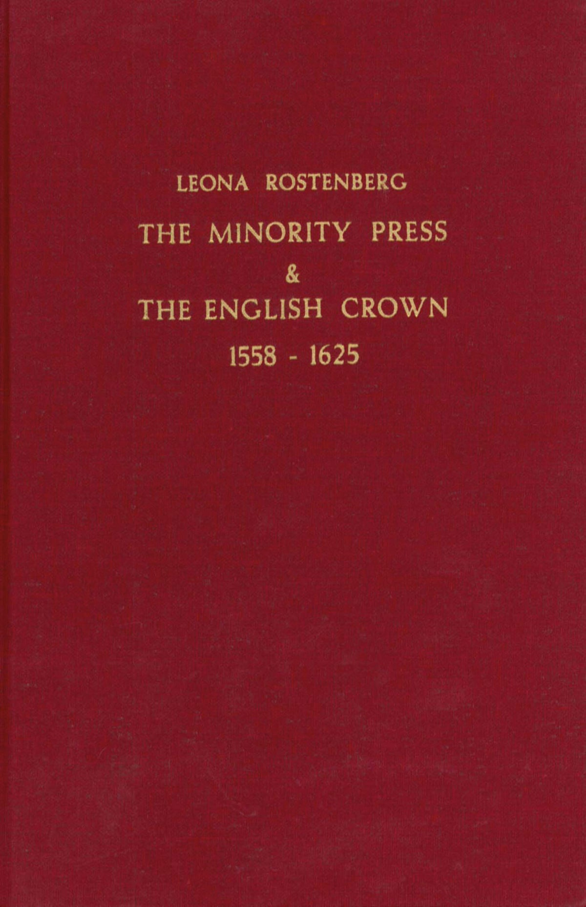 Cover image for The Minority Press & The English Crown 1558-1625 ISBN 9789060042717