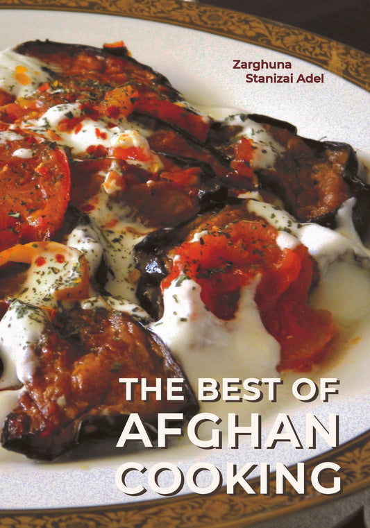The Best of Afghan Cooking, Second Edition