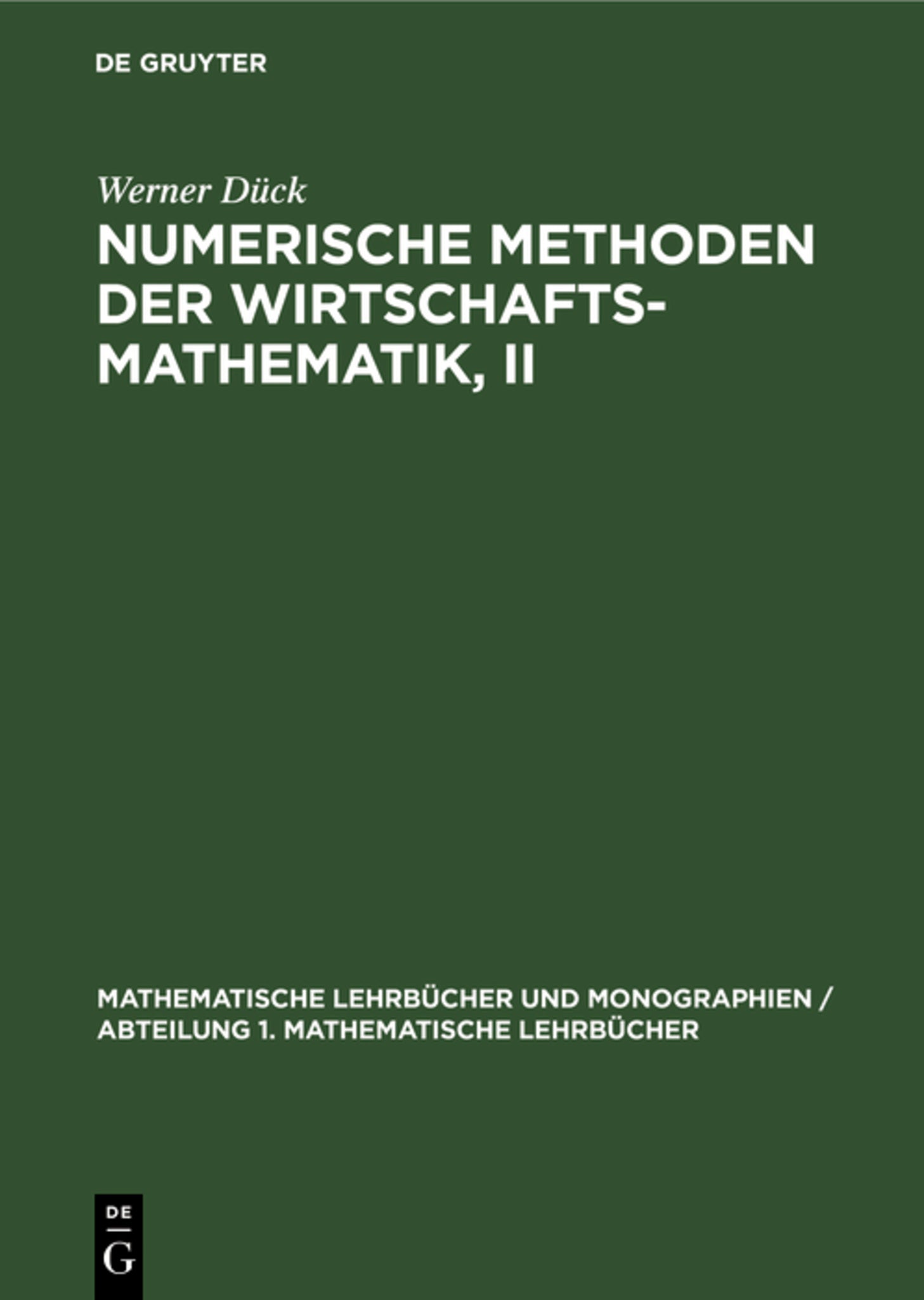 Numerische Methoden der Wirtschaftsmathematik, II