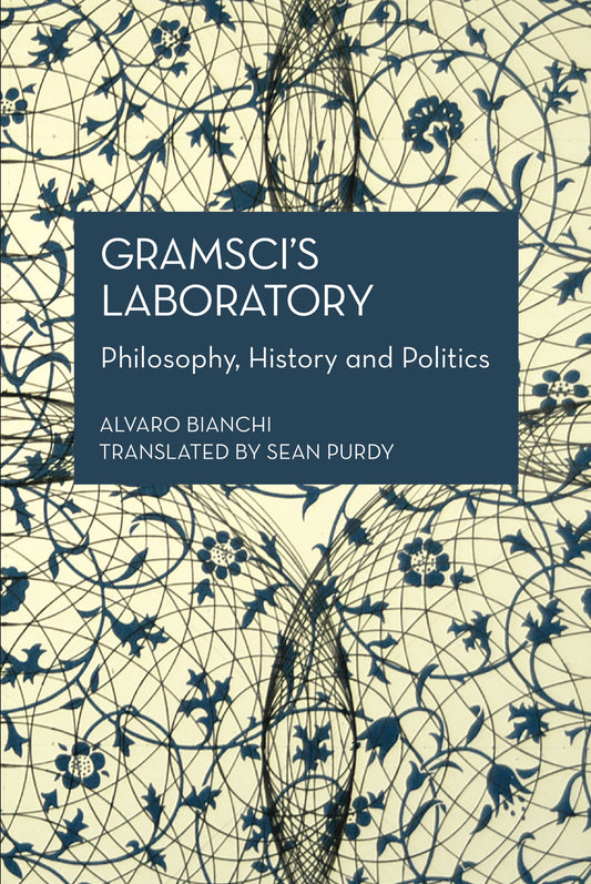 Gramsci’s Laboratory