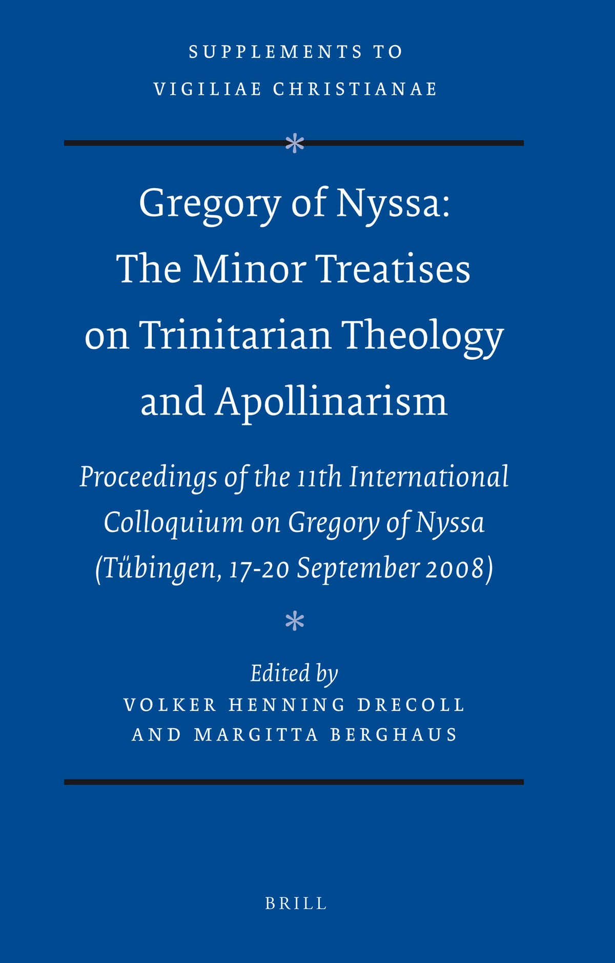 Cover image for Gregory of Nyssa: The Minor Treatises on Trinitarian Theology and Apollinarism ISBN 9789004193932