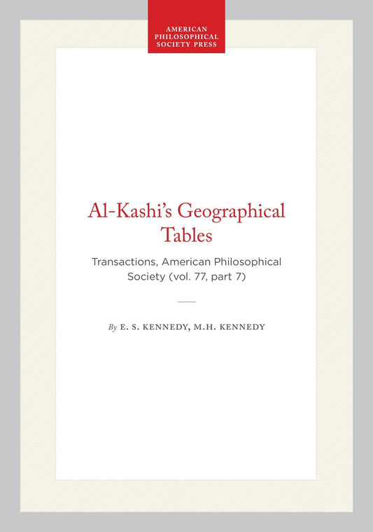 Al-Kashi's Geographical Tables