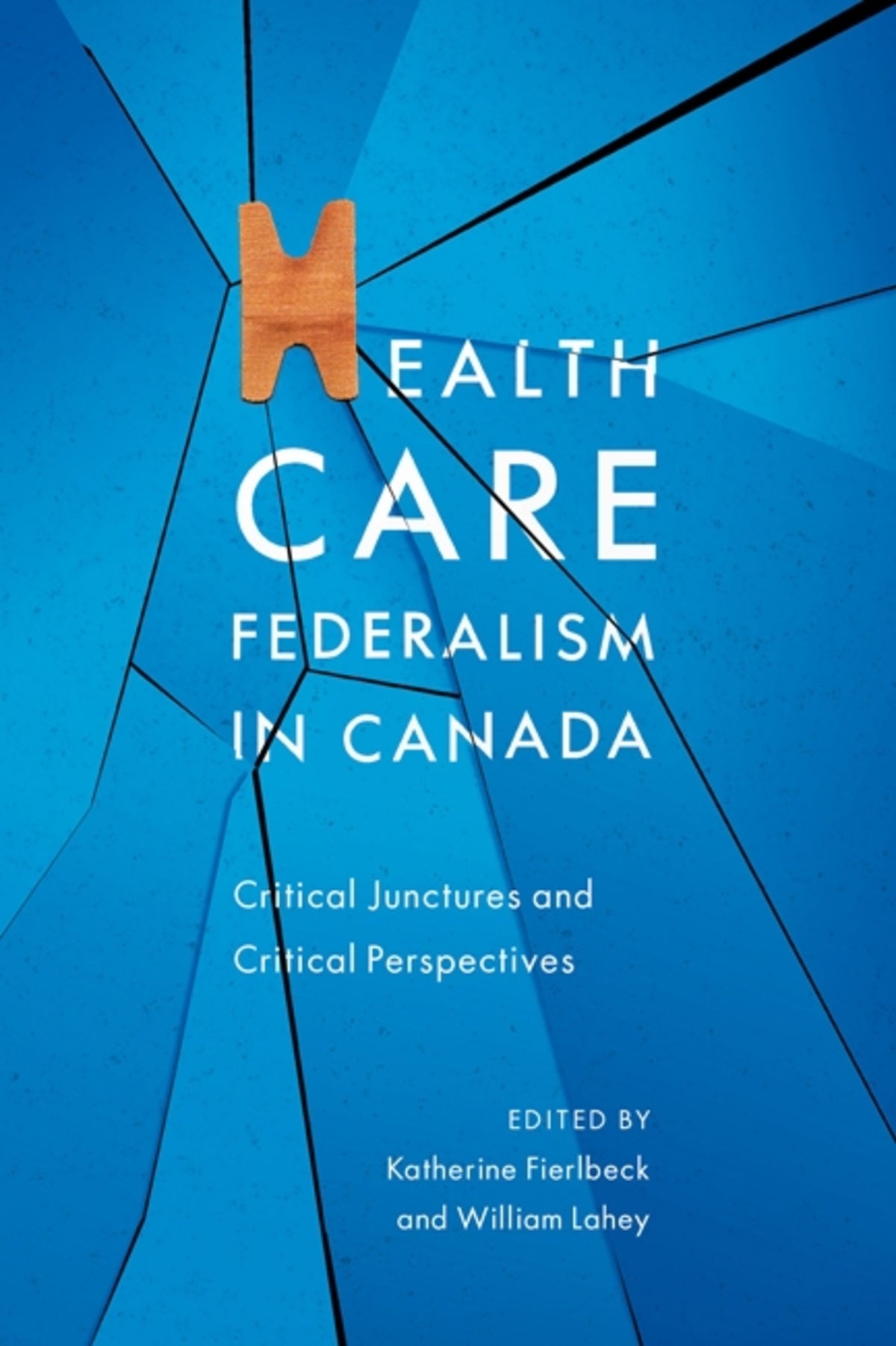 Cover image for Health Care Federalism in Canada ISBN 9780773542549