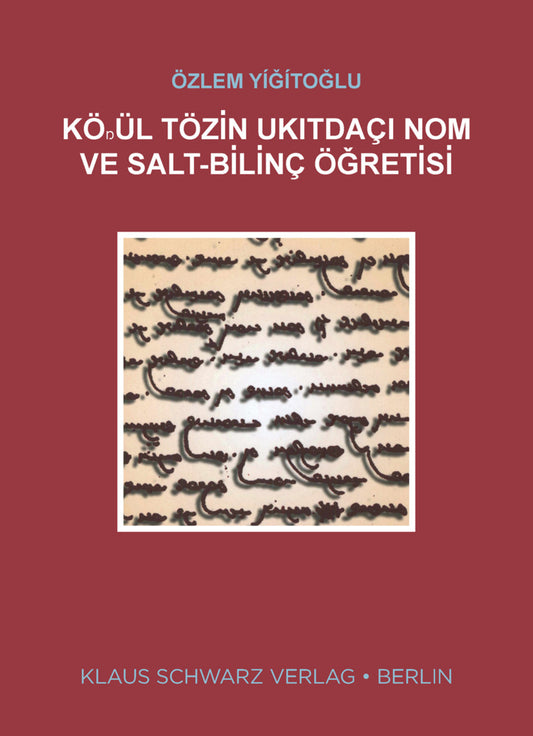 KÖŊÜL TÖZİN UKITDAÇI NOM VE SALT-BİLİNÇ ÖĞRETİSİ