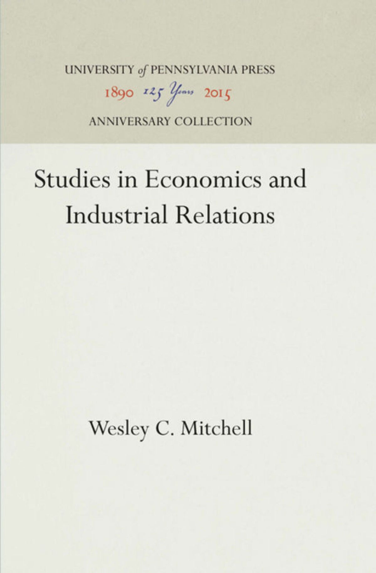 Cover image for Studies in Economics and Industrial Relations ISBN 9781512818116