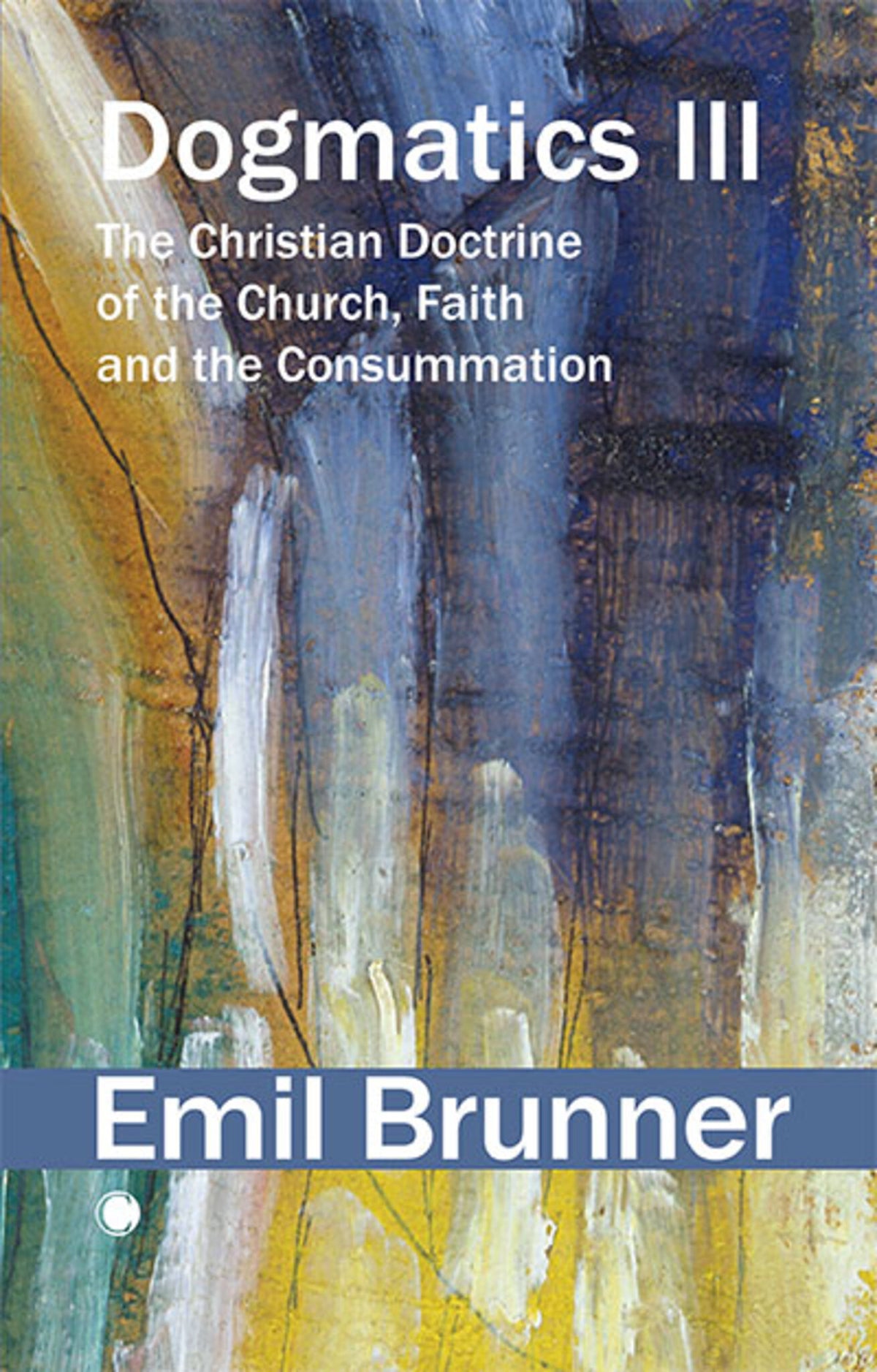 Cover image for Dogmatics III ISBN 9780227180617