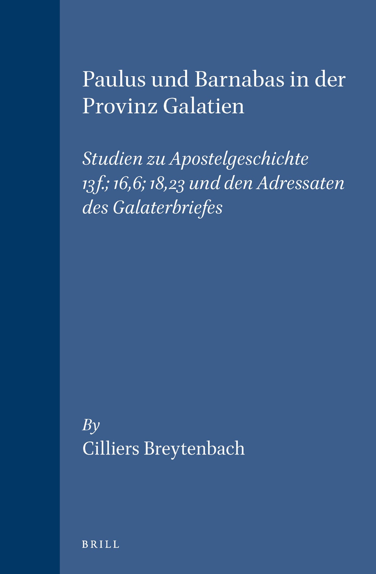 Cover image for Paulus und Barnabas in der Provinz Galatien ISBN 9789004106932