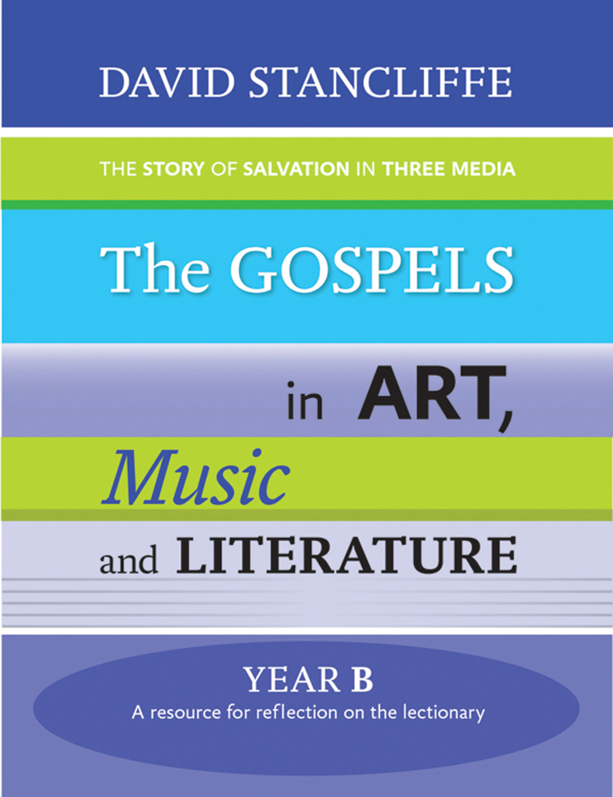 Cover image for The Gospels in Art, Music and Literature Year B ISBN 9780281069491