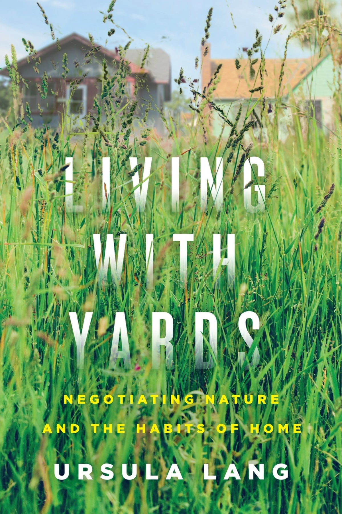 Cover image for Living with Yards ISBN 9780228008989