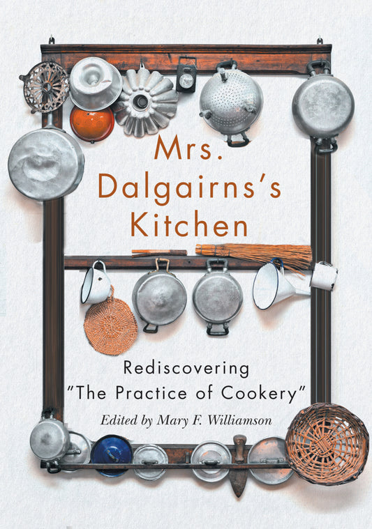 Mrs. Dalgairns's Kitchen