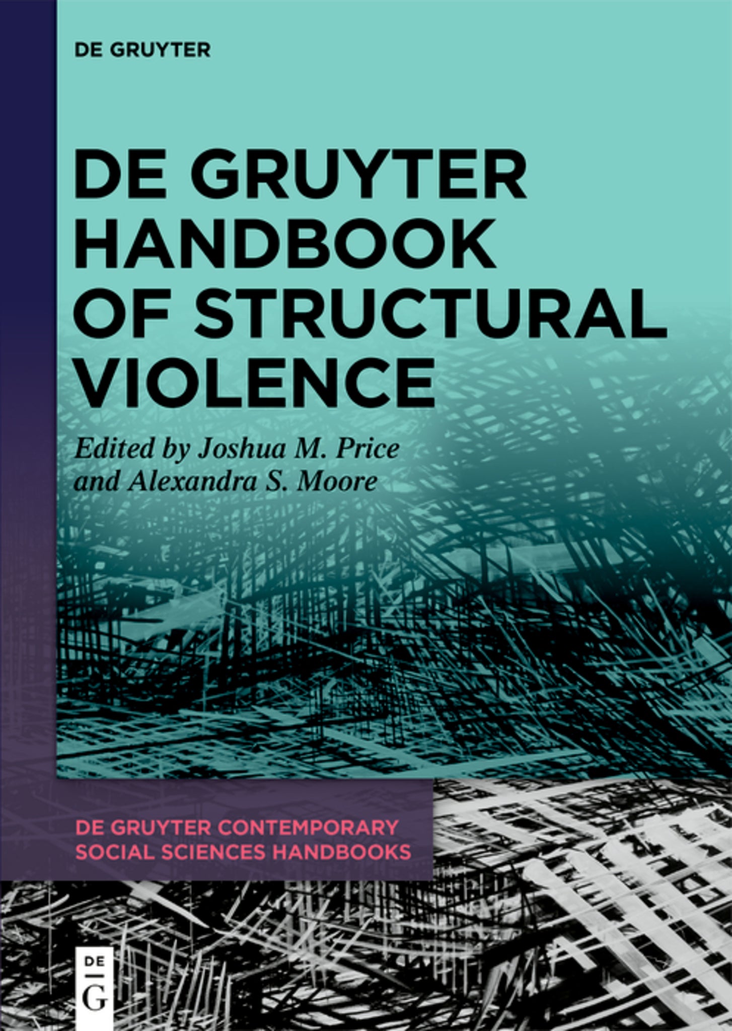 De Gruyter Handbook of Structural Violence