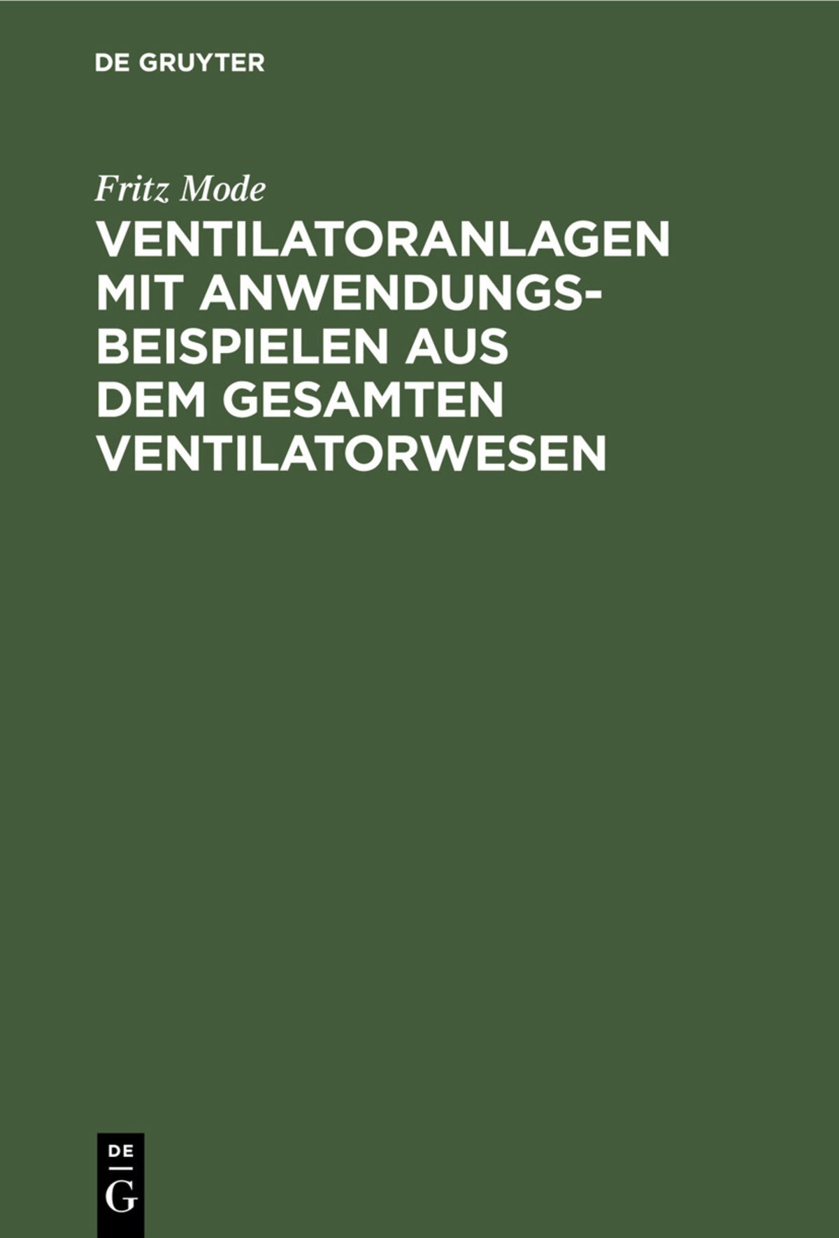 Cover image for Ventilatoranlagen mit Anwendungsbeispielen aus dem gesamten Ventilatorwesen ISBN 9783112353714