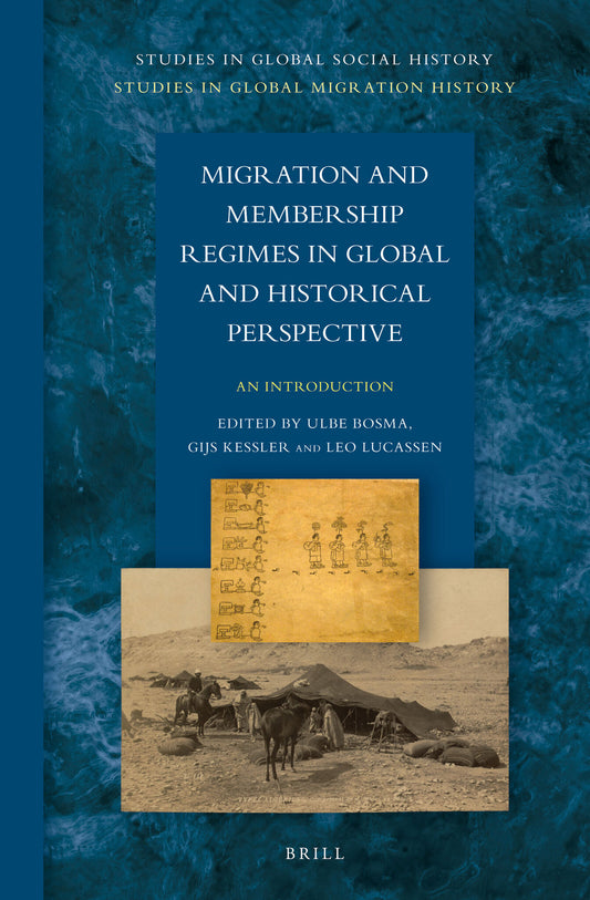 Migration and Membership Regimes in Global and Historical Perspective