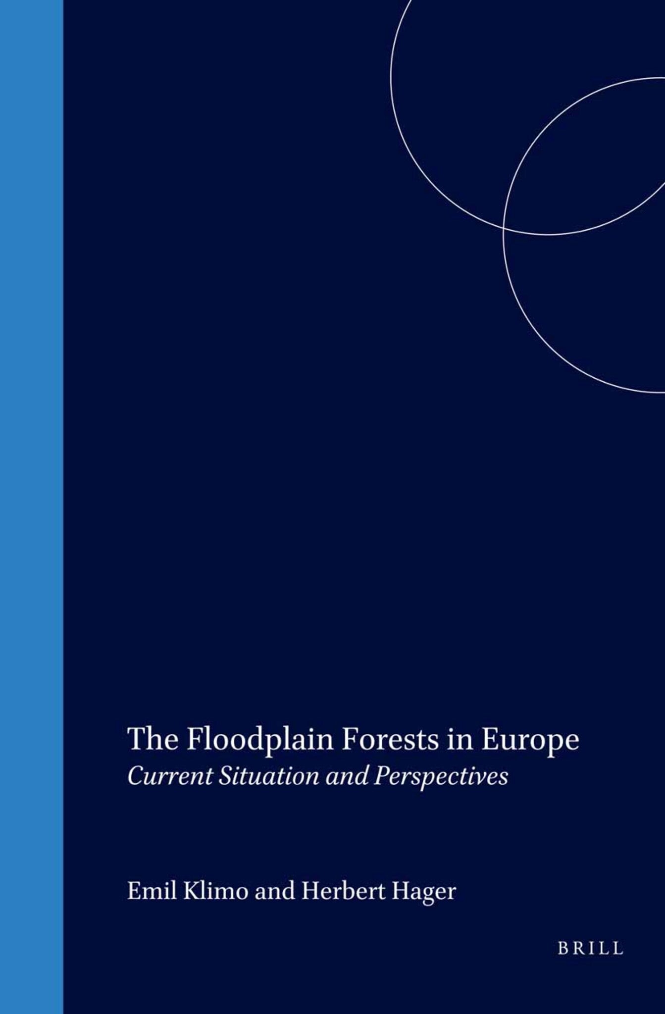 The Floodplain Forests in Europe
