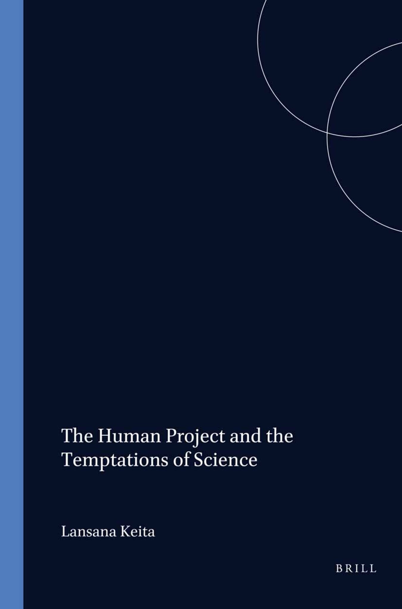 Cover image for The Human Project and the Temptations of Science ISBN 9789042003200