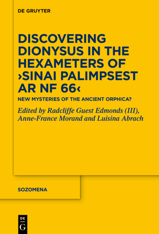 Discovering Dionysus in the Hexameters of ›Sinai Palimpsest Ar NF 66‹