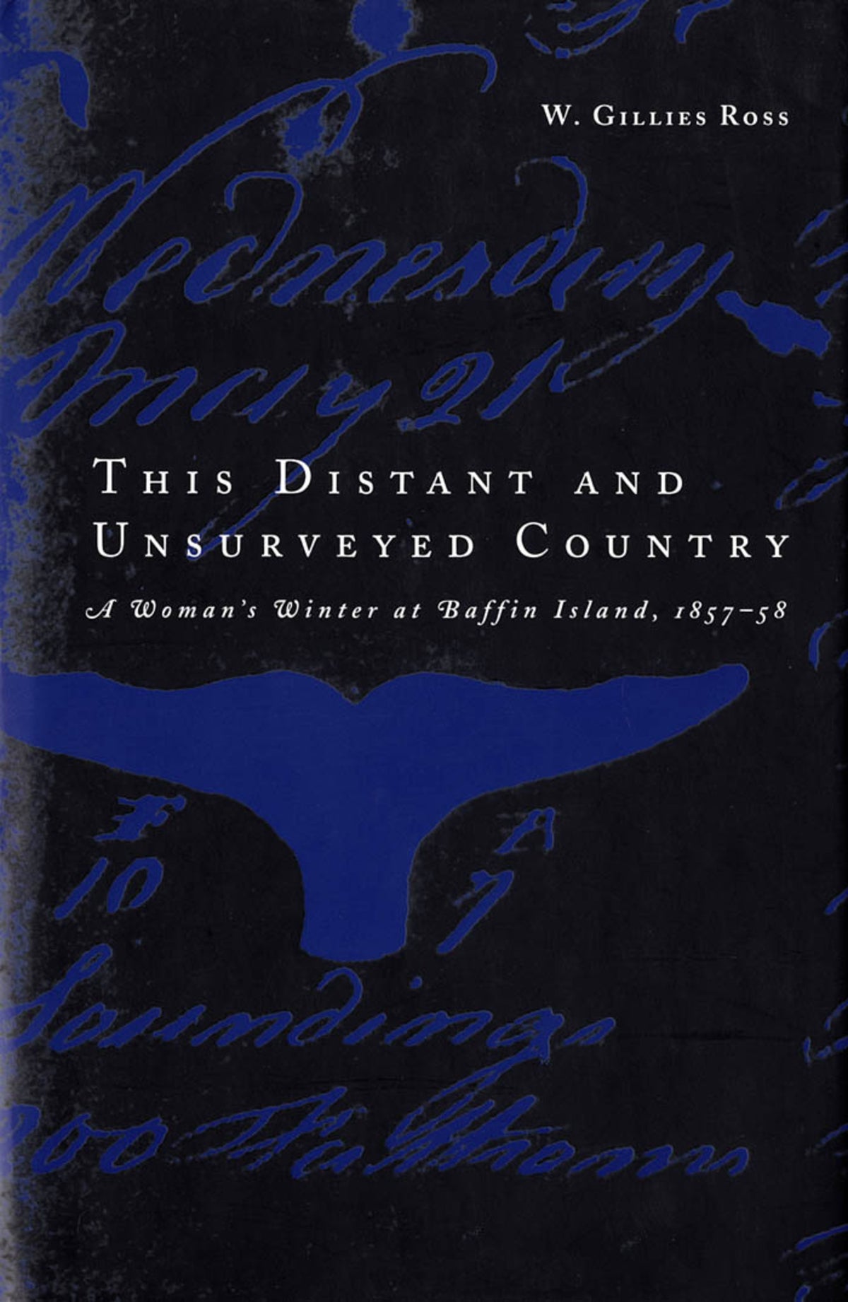 Cover image for This Distant and Unsurveyed Country ISBN 9780773566927
