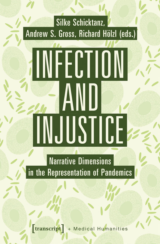 Infection and Injustice