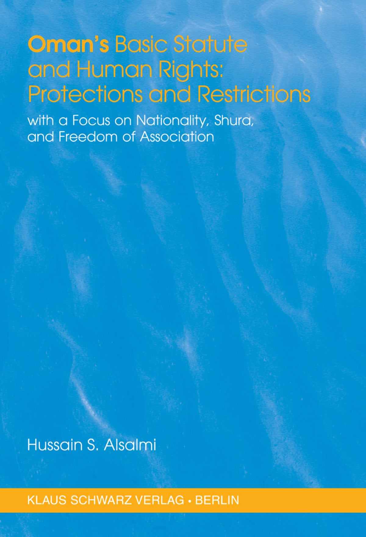 Cover image for Oman's Basic Statute and Human Rights: Protections and Restrictions ISBN 9783879974238
