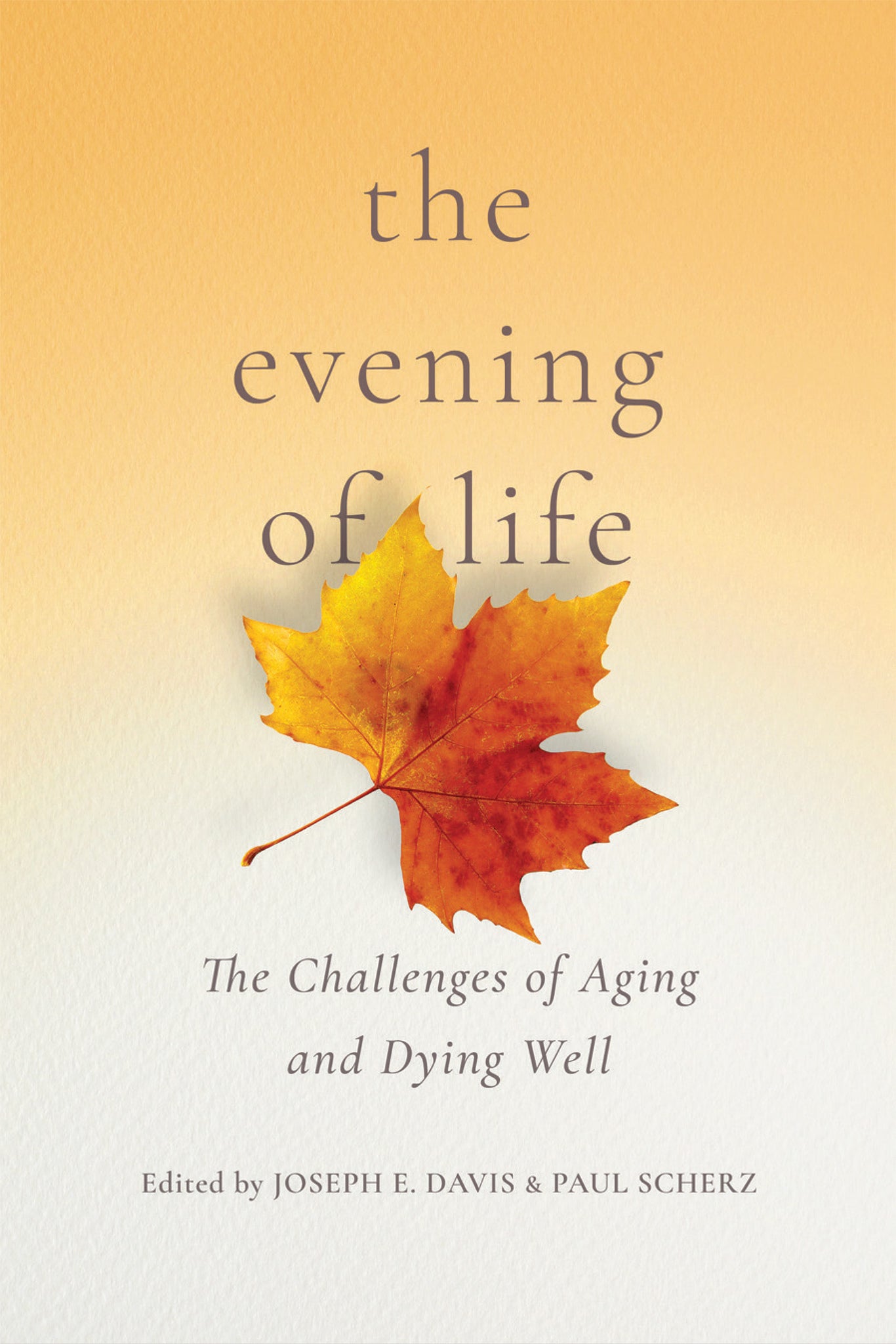 Cover image for The Evening of Life ISBN 9780268108014