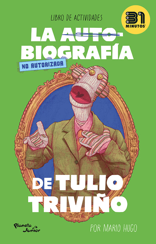 La autobiografía no autorizada de Tulio Triviño / The Unauthorized Autobiography of Tulio Triviño