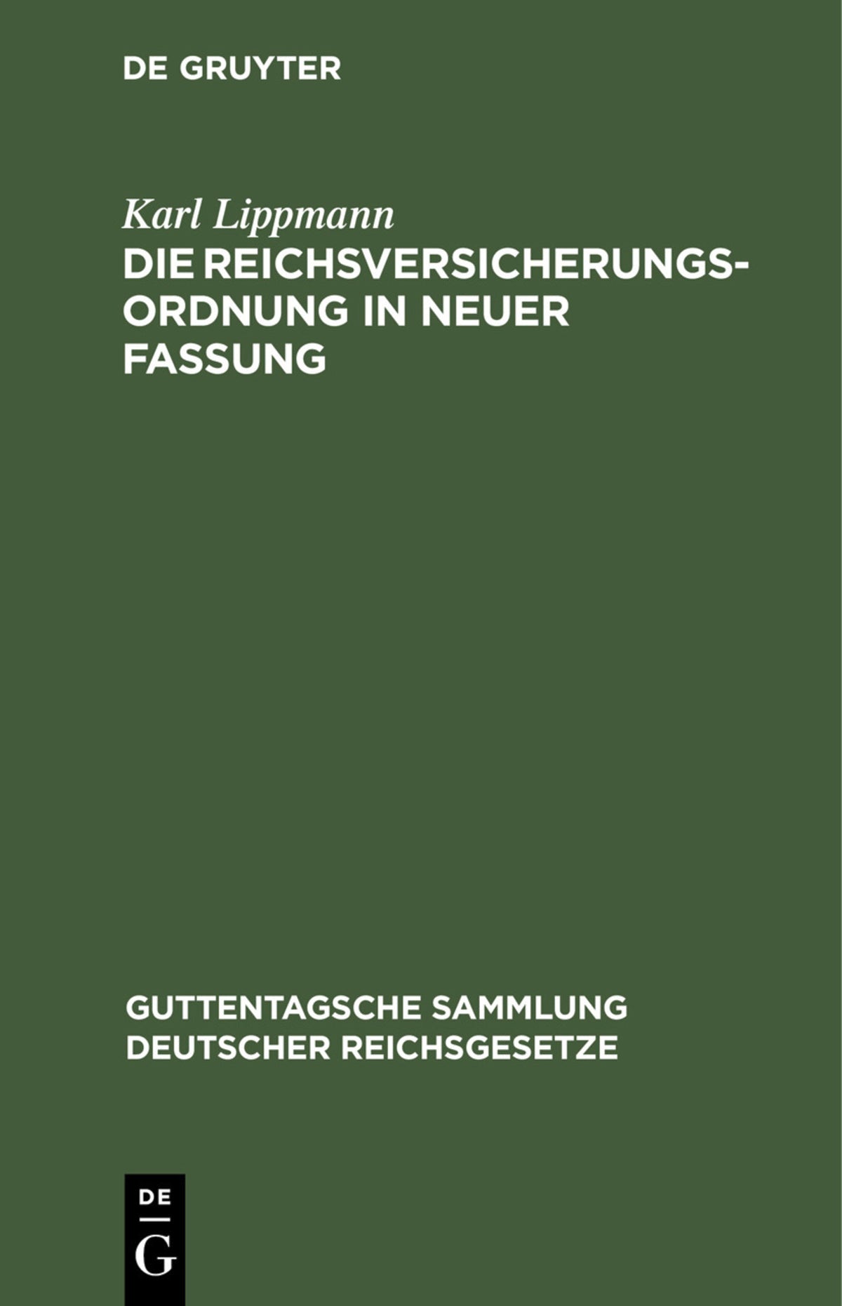 Die Reichsversicherungsordnung in neuer Fassung