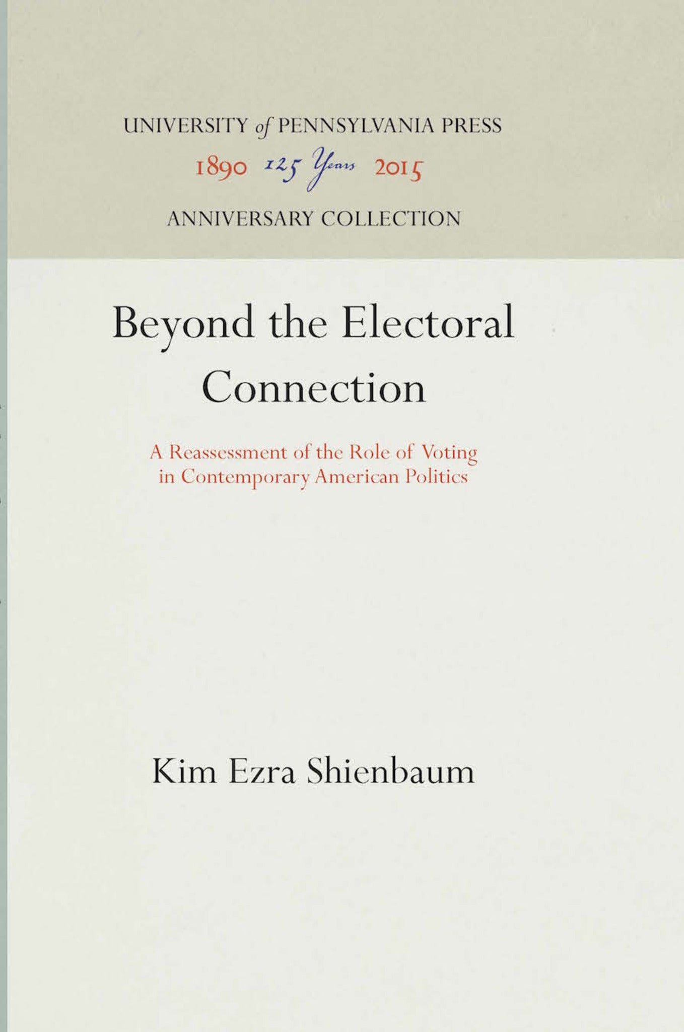 Cover image for Beyond the Electoral Connection ISBN 9780812279160
