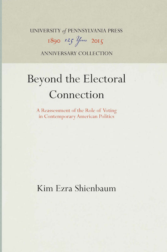 Beyond the Electoral Connection