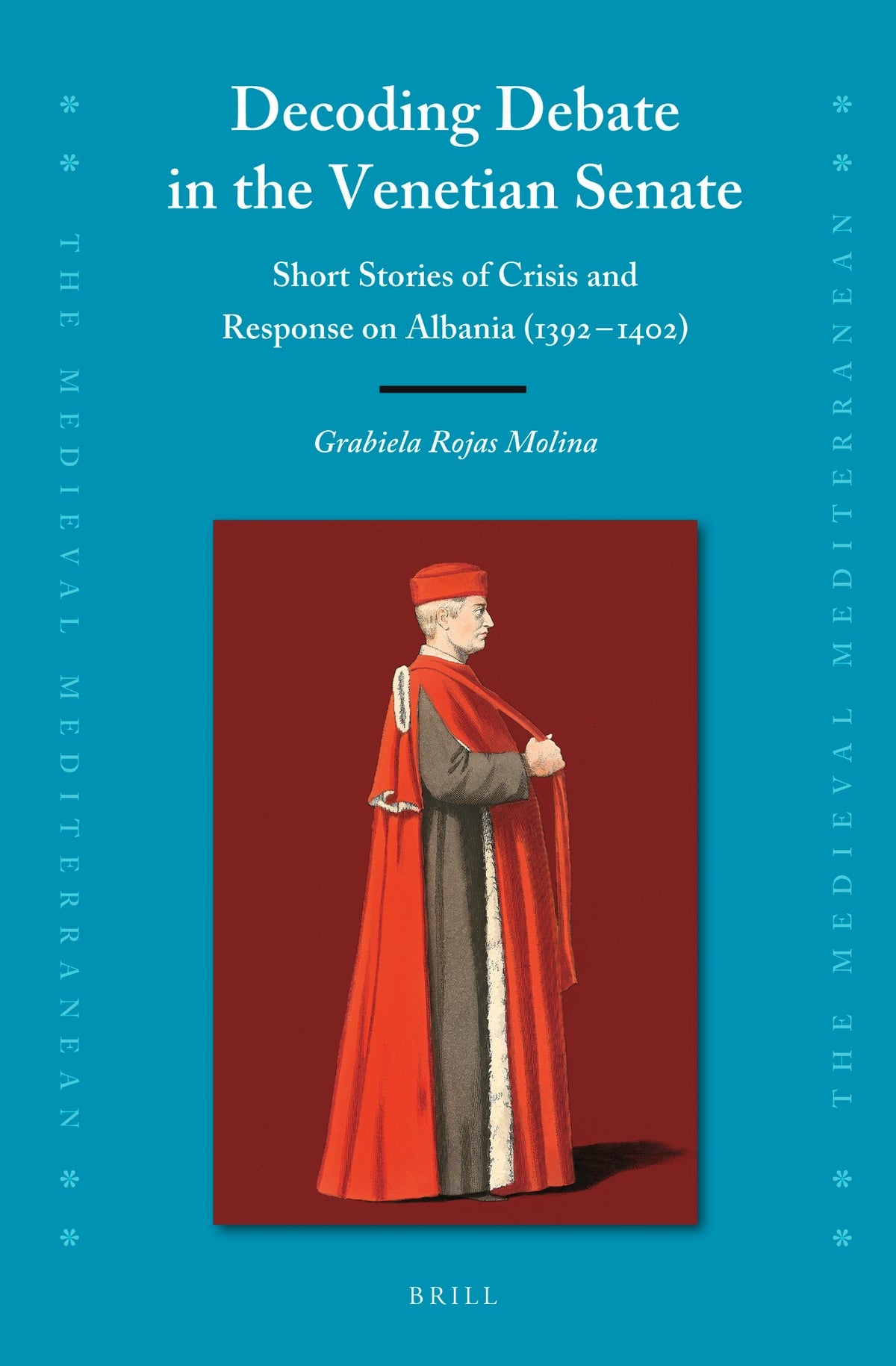 Cover image for Decoding Debate in the Venetian Senate ISBN 9789004520516