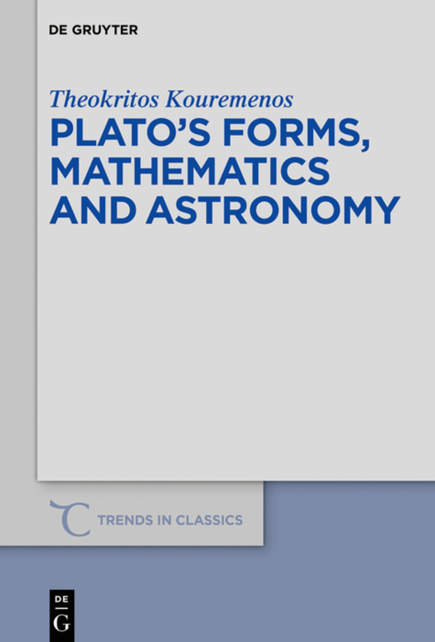 Plato’s forms, mathematics and astronomy