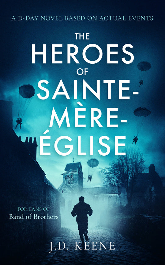 The Heroes of Sainte-Mère-Église