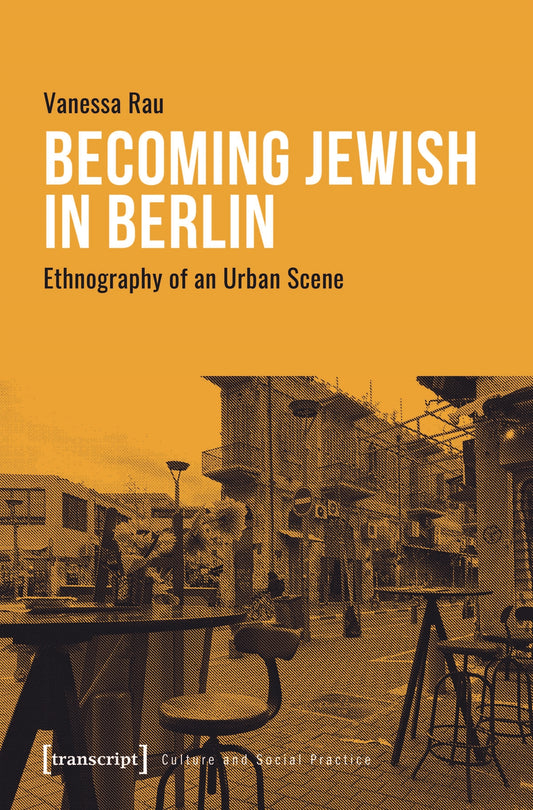 Becoming Jewish in Berlin