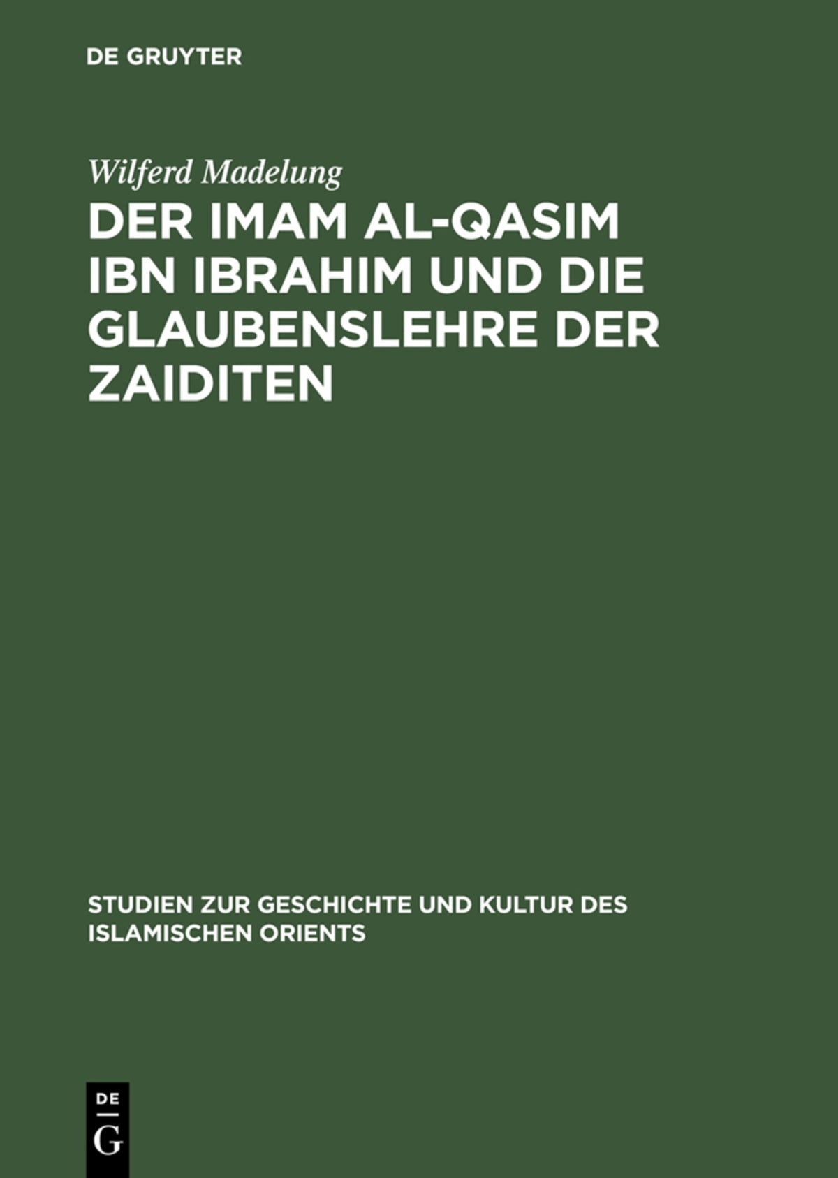 Cover image for Der Imam al-Qasim ibn Ibrahim und die Glaubenslehre der Zaiditen ISBN 9783110000863